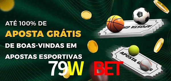 79W Bet Ate 100% de Aposta Gratis